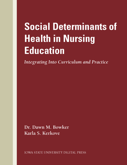 Read more about Social Determinants of Health in Nursing Education: Integrating Into Curriculum and Practice