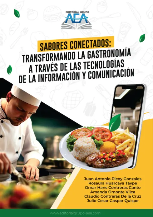 Sabores Conectados: Transformando la Gastronomía a través de las Tecnologías de la Información y Comunicación cover image Read more about Sabores Conectados: Transformando la Gastronomía a través de las Tecnologías de la Información y Comunicación
