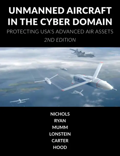 Unmanned Aircraft Systems in the Cyber Domain - Second Edition cover image Read more about Unmanned Aircraft Systems in the Cyber Domain - Second Edition
