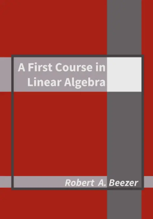 A First Course in Linear Algebra cover image Read more about A First Course in Linear Algebra