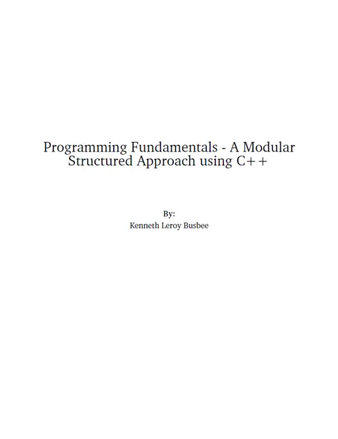 Programming Fundamentals - A Modular Structured Approach using C++ cover image Read more about Programming Fundamentals - A Modular Structured Approach using C++