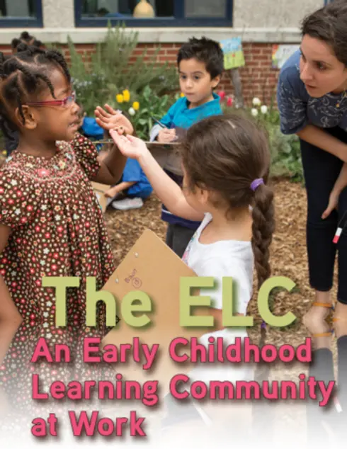 The ELC: An Early Childhood Learning Community at Work cover image Read more about The ELC: An Early Childhood Learning Community at Work