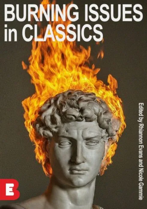 Burning Issues in Classics cover image Read more about Burning Issues in Classics