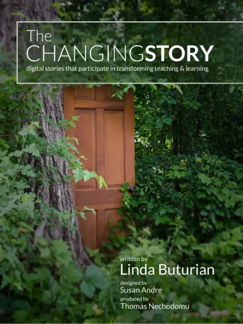 The Changing Story: digital stories that participate in transforming teaching & learning cover image Read more about The Changing Story: digital stories that participate in transforming teaching & learning