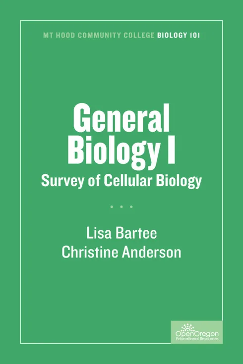 General Biology I: Survey of Cellular Biology cover image Read more about General Biology I: Survey of Cellular Biology