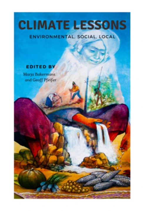 Climate Lessons: Environmental, Social, Local cover image Read more about Climate Lessons: Environmental, Social, Local