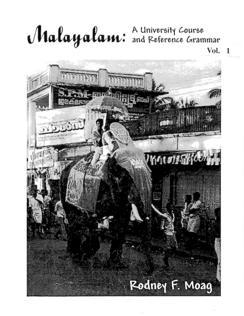 Malayalam: A University Course and Reference Grammar . - Fourth Edition cover image Read more about Malayalam: A University Course and Reference Grammar . - Fourth Edition