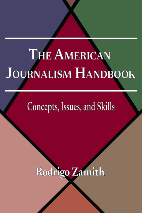 Read more about The American Journalism Handbook: Concepts, Issues, and Skills - 1st Ed.