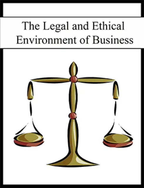 The Legal and Ethical Environment of Business cover image Read more about The Legal and Ethical Environment of Business