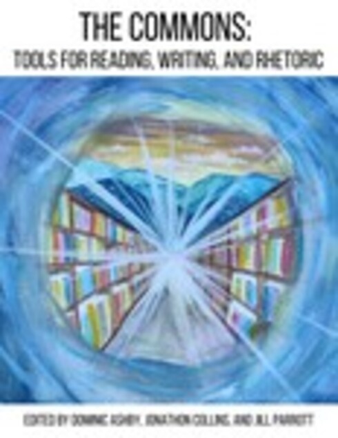 Read more about The Commons: Tools for Reading, Writing, and Rhetoric