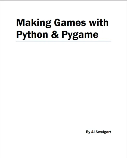 Making Games with Python & Pygame cover image Read more about Making Games with Python & Pygame