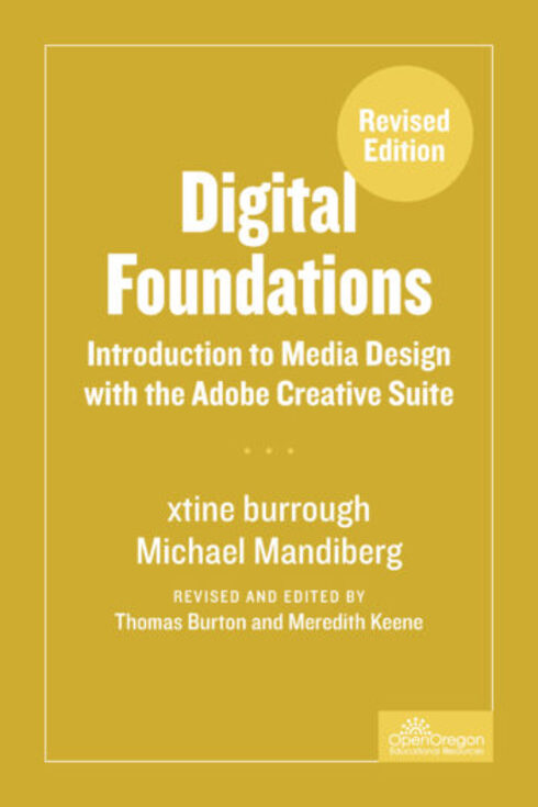 Read more about Digital Foundations: Introduction to Media Design with the Adobe Creative Cloud - Revised Edition