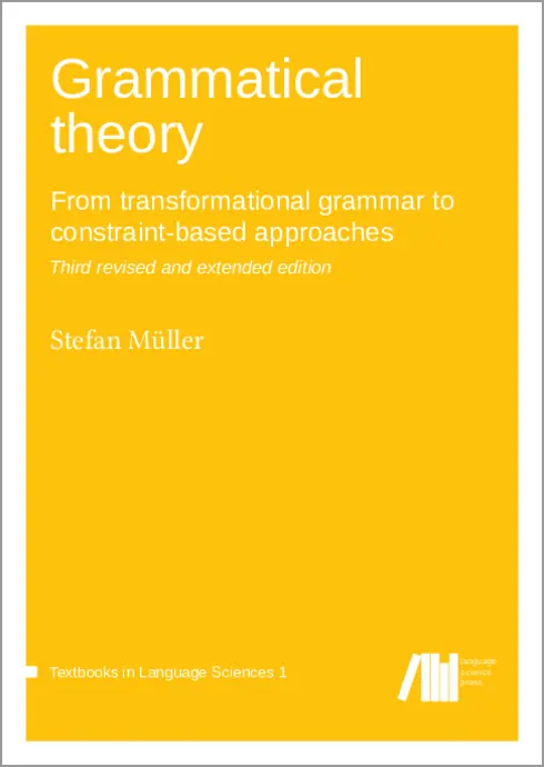 Grammatical theory: From transformational grammar to constraint-based approaches cover image Read more about Grammatical theory: From transformational grammar to constraint-based approaches
